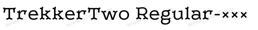 TrekkerTwo Regular字体转换